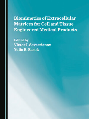 cover image of Biomimetics of Extracellular Matrices for Cell and Tissue Engineered Medical Products
